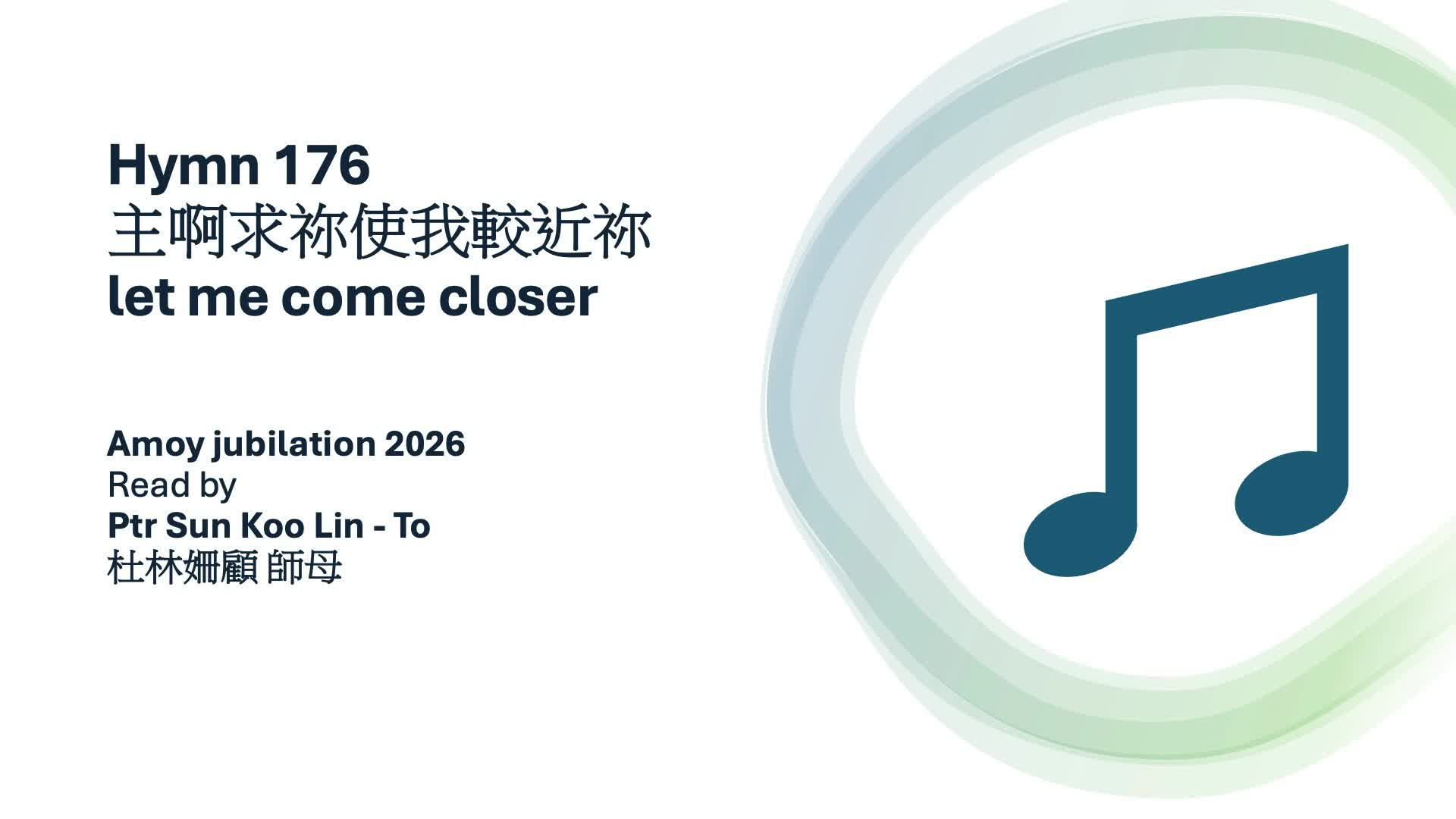 Hymn 176 Let Me Come Closer