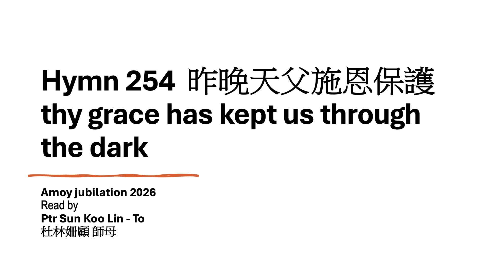 254 Thy Grace Has Kept Us Through The Dark